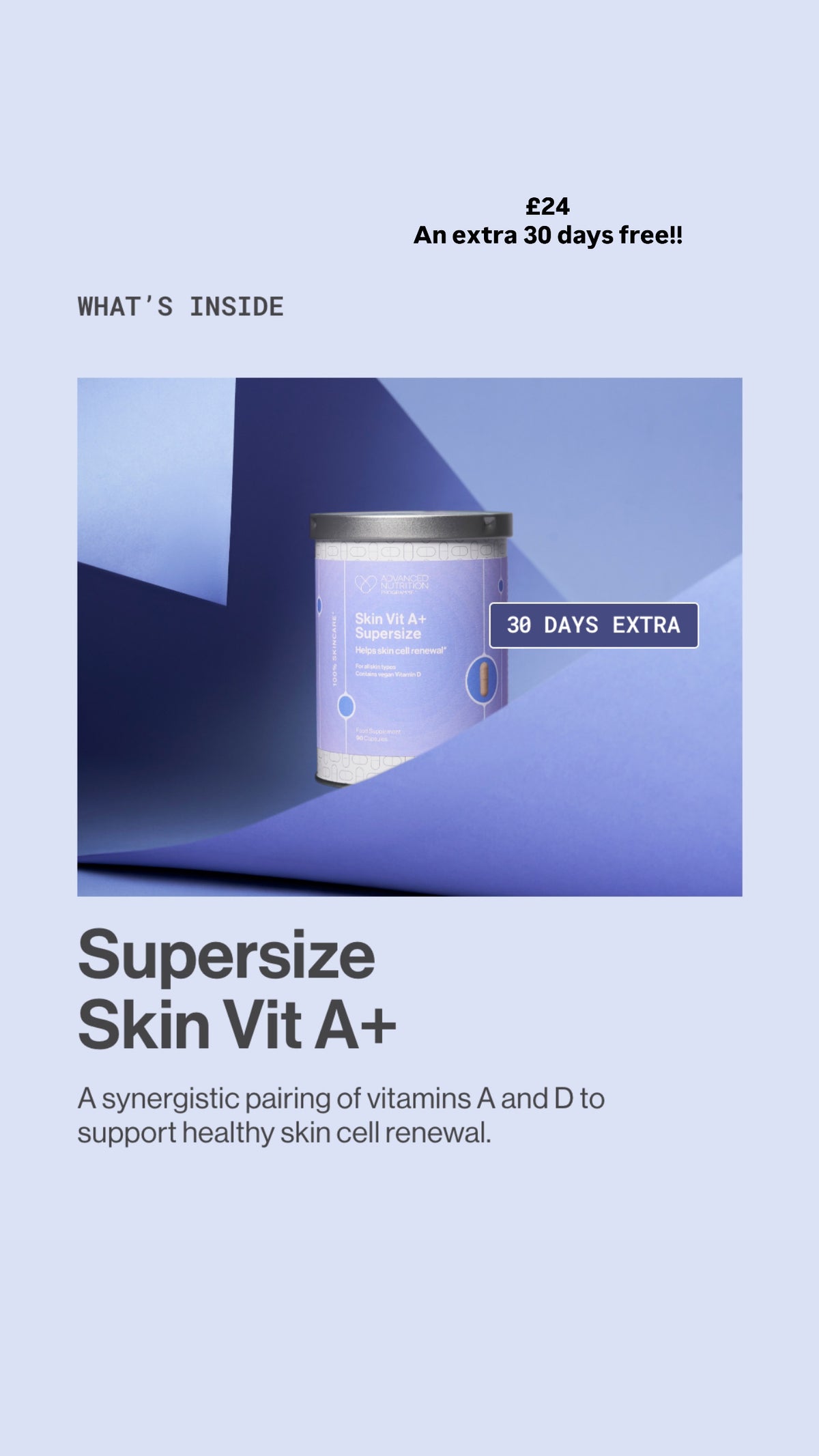 Supersize Skin Vit A+